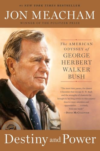 Destiny and Power: The American Odyssey of George Herbert Walker Bush [Paperback]