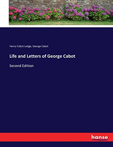 Life And Letters Of George Cabot