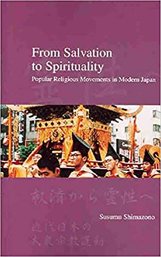 From Salvation to Spirituality: Popular Religious Movements in Modern Japan [Hardcover]