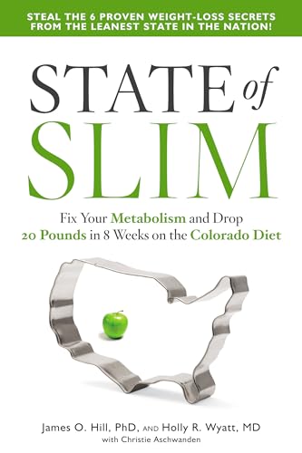 State of Slim: Fix Your Metabolism and Drop 20 Pounds in 8 Weeks on the Colorado [Hardcover]