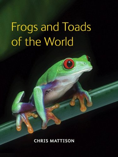 Frogs and Toads of the World [Hardcover]