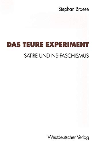 Das teure Experiment Satire und NS-Faschismus [Paperback]