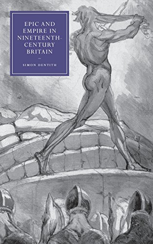 Epic and Empire in Nineteenth-Century Britain [Hardcover]