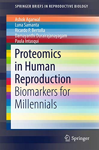 Proteomics in Human Reproduction Biomarkers for Millennials [Paperback]