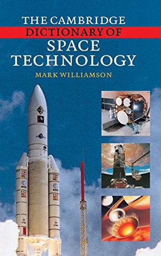 The Cambridge Dictionary of Space Technology [Hardcover]