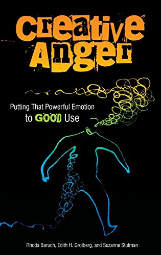 Creative Anger Putting That Poerful Emotion To Good Use [Hardcover]