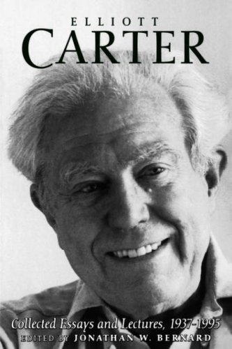 Elliott Carter Collected Essays and Lectures, 1937-1995 [Paperback]