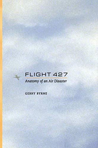 Flight 427: Anatomy of an Air Disaster [Hardcover]