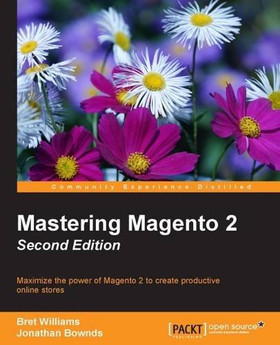 Mastering Magento 2 - Second Edition [Paperback]