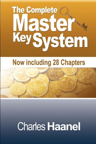 The Complete Master Key System (no Including 28 Chapters) [Paperback]