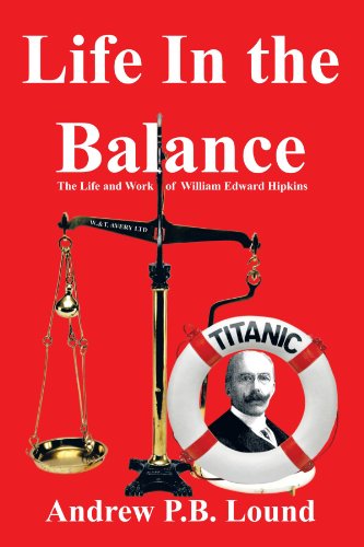 Life in the Balance  The Life and Work of William Edard Hipkins [Paperback]