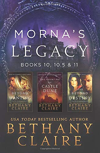 Morna's Legacy Books 10, 10.5 & 11  Scottish, Time Travel Romances [Paperback]