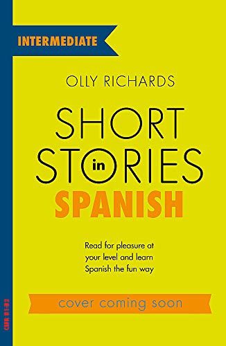 Short Stories in Spanish for Intermediate Learners [Paperback]