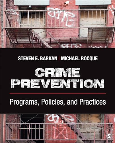 Crime Prevention: Programs, Policies, and Practices [Paperback]