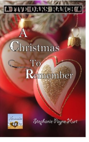 A Christmas To Remember (five Oaks Ranch) (volume 6) [Paperback]