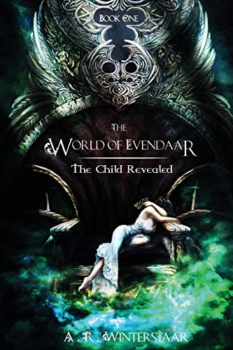 The Child Revealed (the World Of Evendaar) (volume 1) [Paperback]