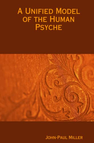 Unified Model of the Human Psyche [Paperback]