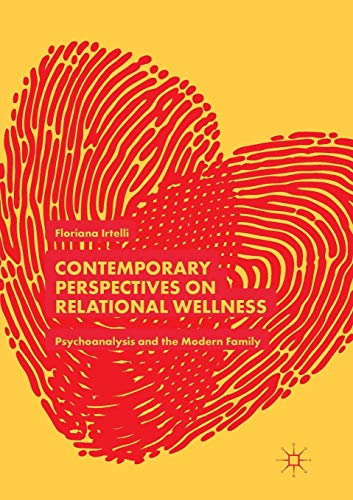 Contemporary Perspectives on Relational Wellness Psychoanalysis and the Modern  [Paperback]