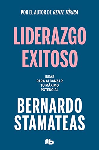 Liderazgo exitoso. Ideas para alcanzar tu m?ximo potencial / Successful Leadersh [Paperback]