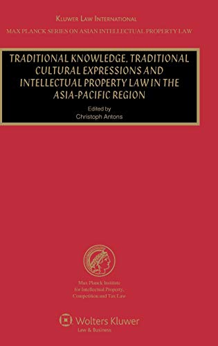 Traditional Knoledge, Traditional Cultural Expressions And Intellectual Propert [Hardcover]