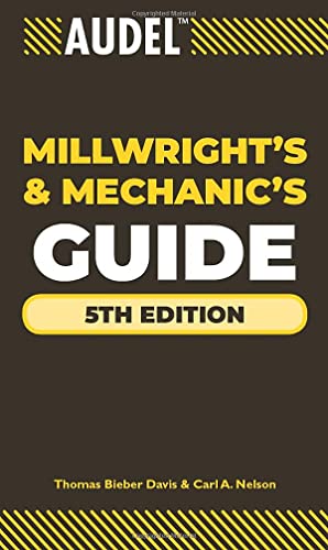 Audel Millwrights and Mechanics Guide [Hardcover]