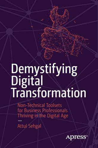 Demystifying Digital Transformation: Non-Technical Toolsets for Business Profess [Paperback]