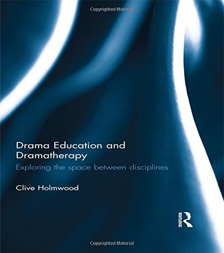 Drama Education and Dramatherapy Exploring the space between disciplines [Paperback]