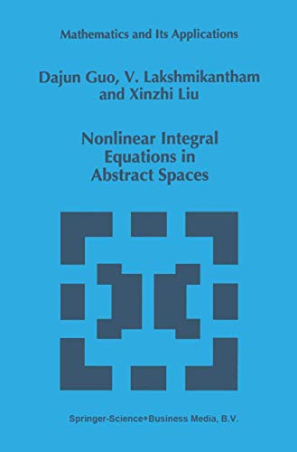 Nonlinear Integral Equations in Abstract Spaces [Hardcover]