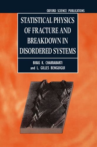 Statistical Physics of Fracture and Breakdon in Disordered Systems [Hardcover]