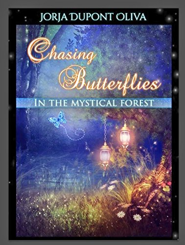 Chasing Butterflies In The Mystical Forest [Hardcover]