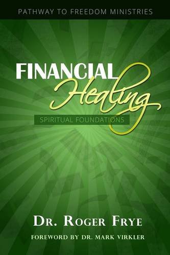 Financial Healing - Spiritual Foundations [Paperback]