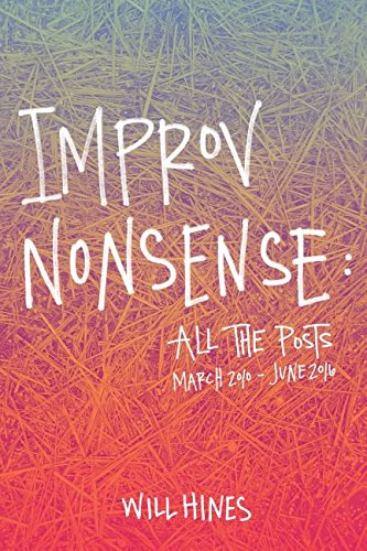 Improv Nonsense All The Posts [Paperback]