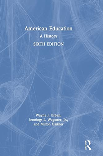 American Education: A History [Hardcover]