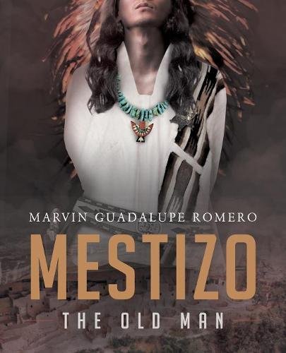 Mestizo The Old Man [Paperback]