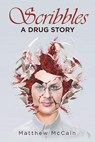 Scribbles  A Drug Story [Paperback]