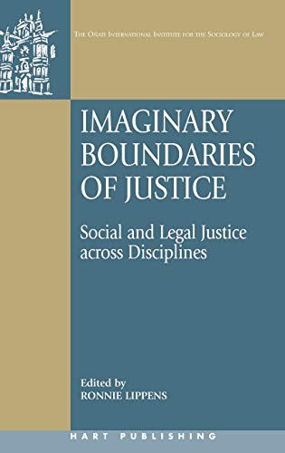 Imaginary Boundaries of Justice Social and Legal Justice across Disciplines [Hardcover]