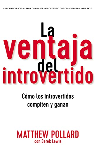 La ventaja del introvertido: Cmo los introvertidos compiten y ganan [Paperback]