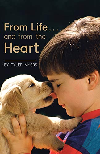 From Life . . . And From The Heart [Paperback]