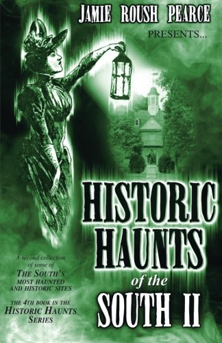 Historic Haunts Of The South 2 [Paperback]