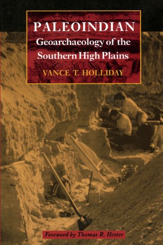 Paleoindian Geoarchaeology of the Southern High Plains [Paperback]