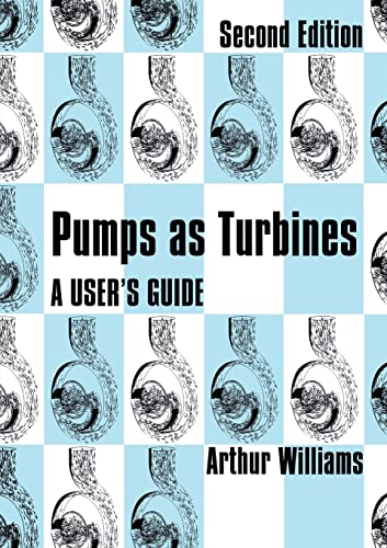 Pumps as Turbines A users guide [Paperback]