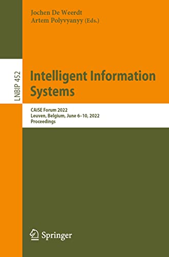 Intelligent Information Systems: CAiSE Forum 2022, Leuven, Belgium, June 610, 2 [Paperback]