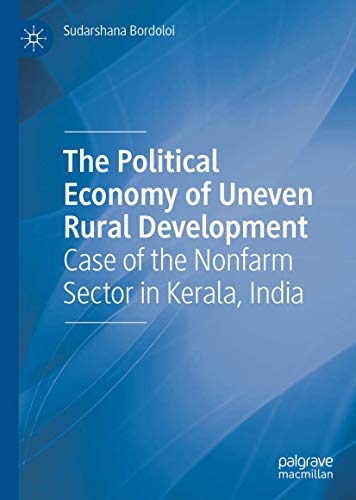 The Political Economy of Uneven Rural Development Case of the Nonfarm Sector in [Hardcover]