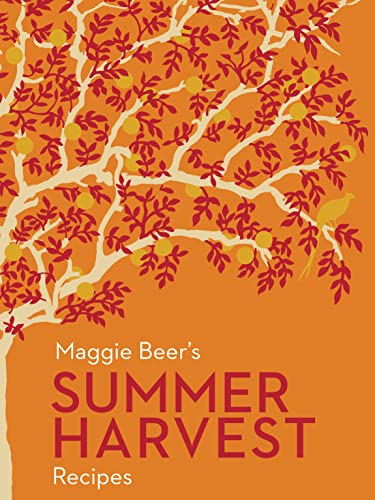 Maggie Beers Summer Harvest Recipes      [TRA