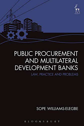 Public Procurement and Multilateral Development Banks La, Practice and Problem [Paperback]