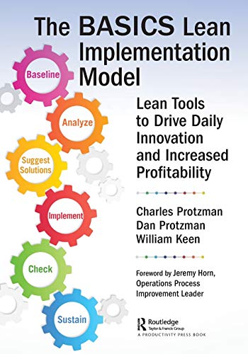 The BASICS Lean  Implementation Model Lean Tools to Drive Daily Innovation and  [Paperback]