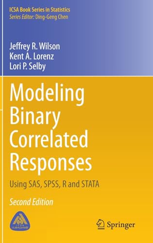 Modeling Binary Correlated Responses: Using SAS, SPSS, R and STATA [Hardcover]