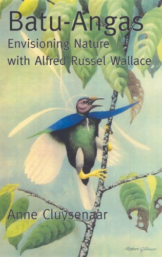 Batu-Angas: Envisioning Nature with Alfred Russel Wallace [Paperback]