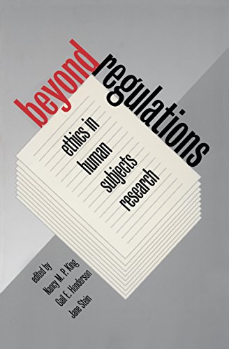 Beyond Regulations Ethics in Human Subjects Research [Paperback]