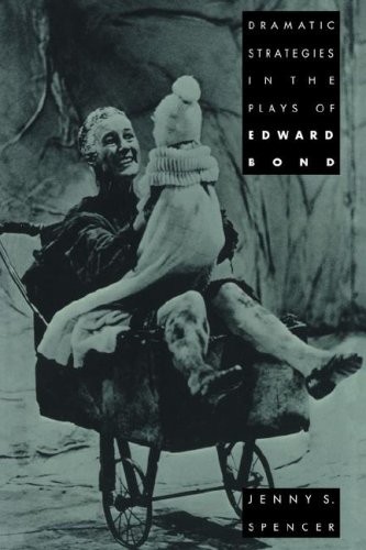 Dramatic Strategies in the Plays of Edard Bond [Paperback]